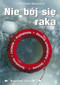 Nie bój się raka. Kierunki strachu